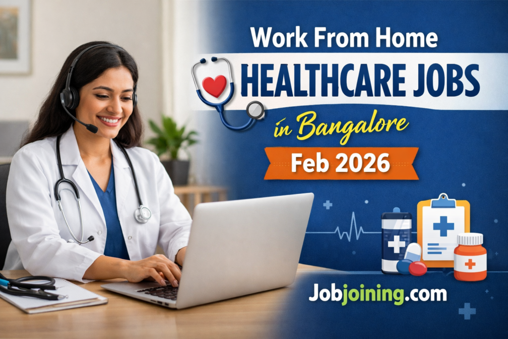 Work From Home Healthcare Jobs in Bangalore - Jobjoining.com