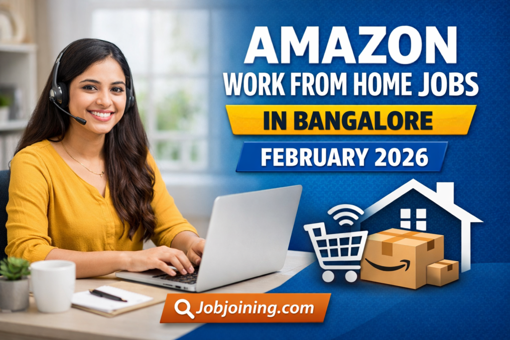 Amazon Work From Home Jobs in Bangalore Feb 2026 - Jobjoining.com