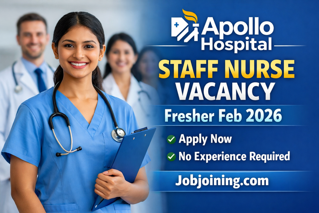 Apollo Hospital Staff Nurse Vacancy Fresher Feb 2026 - Jobjoining.com