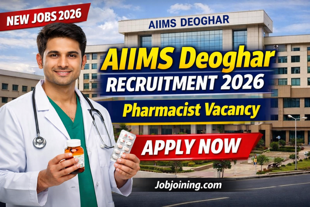 AIIMS Deoghar Pharmacist Recruitment 2026 - Jobjoining.com
