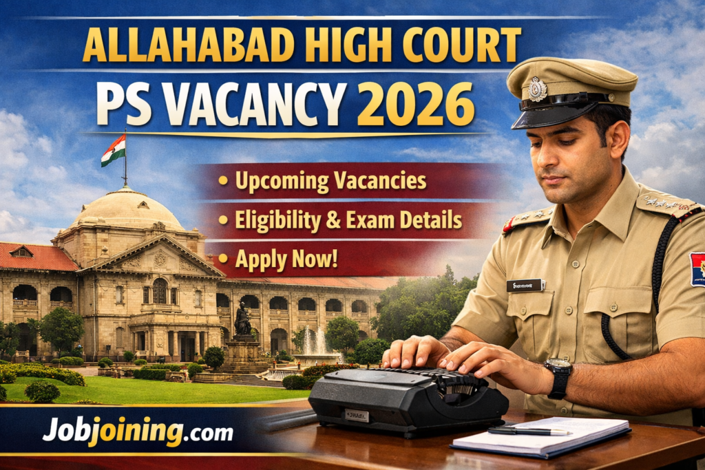 Allahabad High Court PS Vacancy 2026 - Jobjoining.com