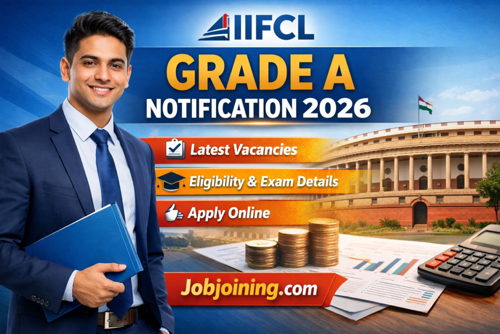 IIIFCL Grade A Notification 2026 - Jobjoining.com