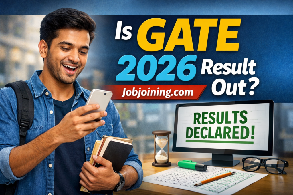 Is Gate 2026 Result Out - Jobjoining.com
