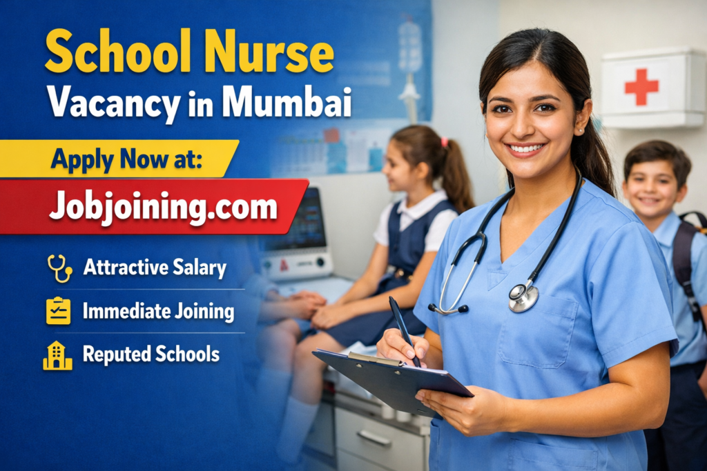 School Nurse Vacancy in Mumbai 2026 - Jobjoining.com