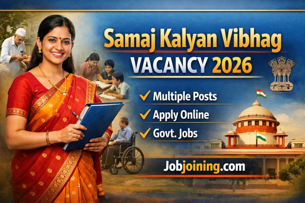 Samaj Kalyan Vibhag Vacancy 2026: 13,677+ Government Jobs, Easy Eligibility & Online Apply Guide