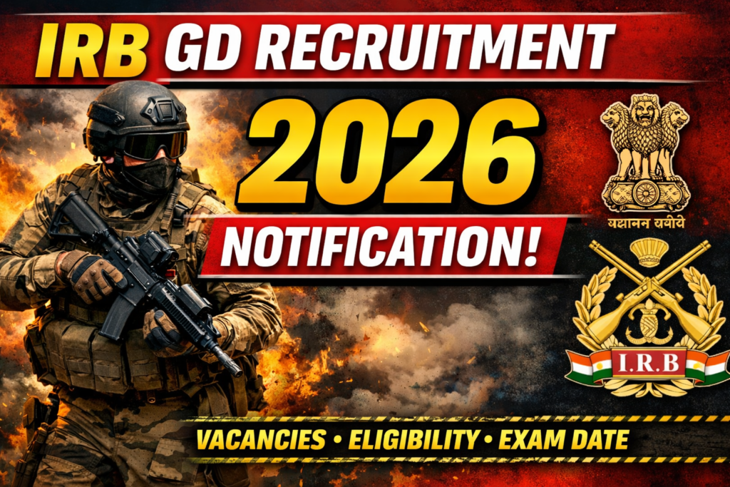 IRB GD Recruitment 2026 Notification Out: 421 Constable IRBn Vacancies in Arunachal Pradesh – Apply Online Before 10 April!