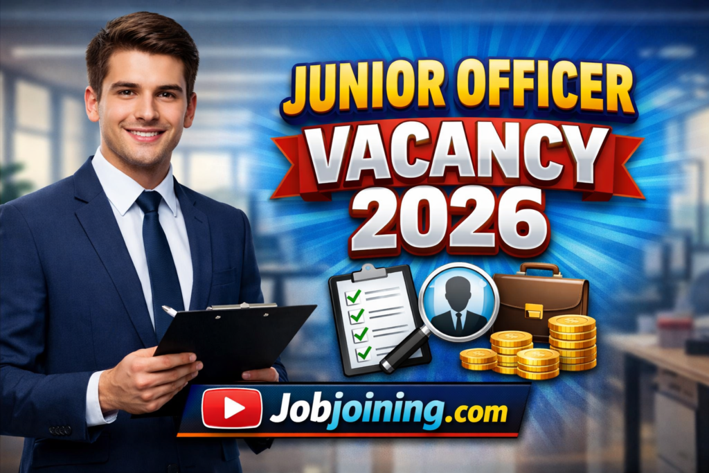 Junior officer vacancy 2026