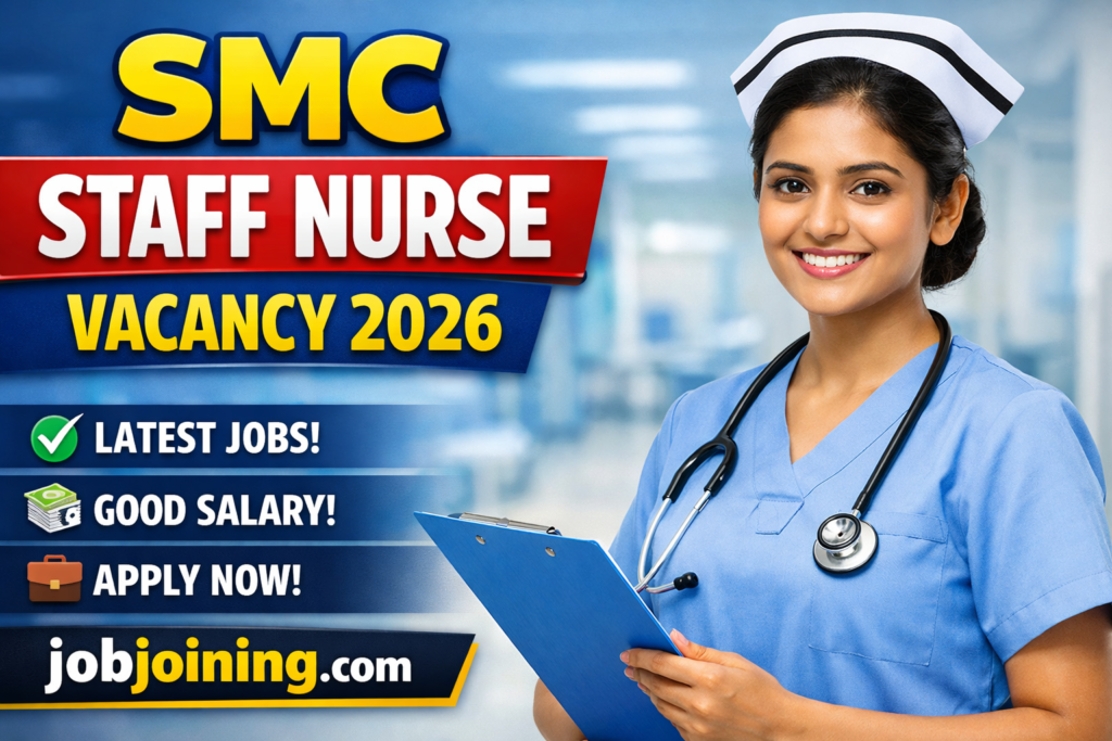 SMC Staff Nurse Vacancy 2026: 150 Posts Open – Apply Online Before April 15!