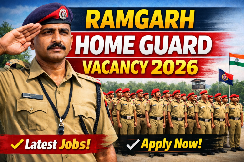 Ramgarh Home Guard Vacancy 2026: Complete Guide to 284 Posts, Eligibility, and Application Process