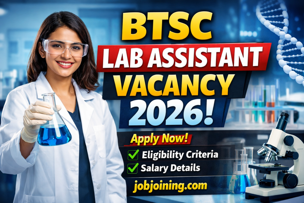 BTSC Lab Assistant Vacancy 2026: Big Opportunity for Science & Diploma Holders in Bihar – Apply Soon!